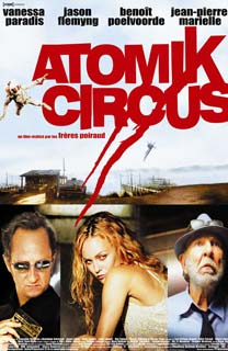 ATOMIK CIRCUS, Thierry &amp; Didier Poiraud (2003)